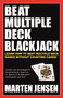 Beat Multiple Deck Blackjack by Marten Jensen, 9781580423564