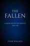 The Fallen (Gardaí Killed in Service, 1922 to 1949) by Colm Wallace, 9780750983761