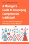 A Manager's Guide to Developing Competencies in HR Staff (Tips and Tools for Improving Proficiency in Your Reports) by Phyllis G. Hartman, 9781586444365