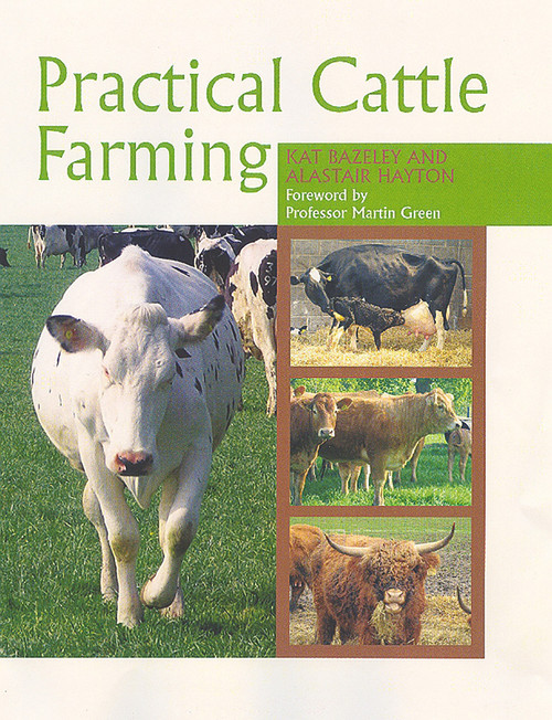 Practical Cattle Farming by Kat Bazeley, Alastair Hayton, 9781861269751