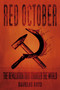 Red October (The Revolution that Changed the World) by Douglas Boyd, 9780750982443