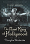 The First King of Hollywood (The Life of Douglas Fairbanks) - 9781613738948 by Tracey Goessel, 9781613738948
