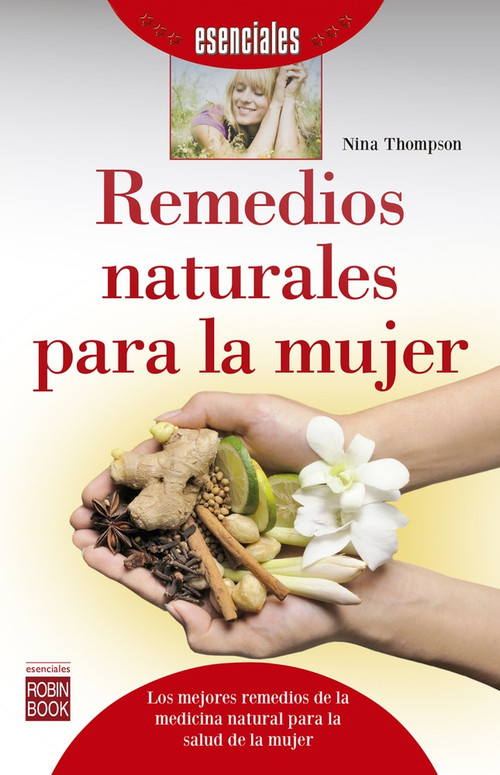 Remedios naturales para la mujer by Nina Thompson, 9788499174297