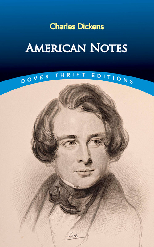 American Notes by Charles Dickens, 9780486817729