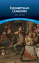 Elizabethan Comedies (A Basic Anthology) by Dover Publications, Inc., 9780486816067