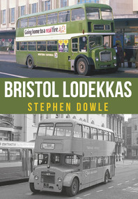 Bristol Lodekkas by Stephen Dowle, 9781445664637
