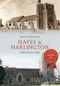 Hayes & Harlington Through Time by Philip Sherwood, 9781445674049