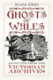 Ghosts of Wales (Accounts from the Victorian Archives) by Mark Rees, 9780750984188