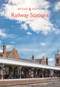Railway Stations by Tim Bryan, 9781445669007