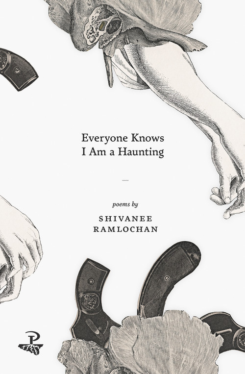 Everyone Knows I Am a Haunting by Shivanee Ramlochan, 9781845233631