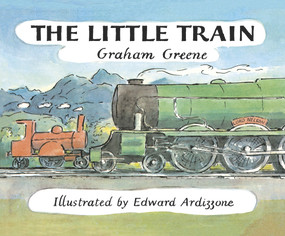 The Little Train - 9781782952817 by Graham Greene, Edward Ardizzone, 9781782952817