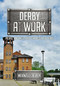 Derby at Work (People and Industries Through the Years) by Maxwell Craven, 9781445670096