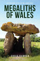 Megaliths of Wales (Mysterious Sites in the Landscape) by Chris Barber, 9781445674001