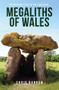 Megaliths of Wales (Mysterious Sites in the Landscape) by Chris Barber, 9781445674001