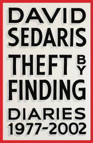Theft by Finding (Diaries (1977-2002)) - 9780316154727 by David Sedaris, 9780316154727