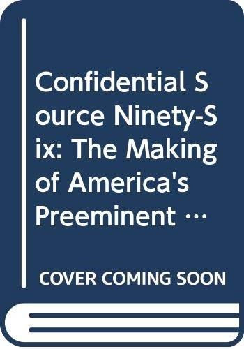 Confidential Source Ninety-Six (The Making of America's Preeminent Confidential Informant) - 9780316315401 by C.S. 96, 9780316315401