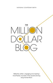 The Million Dollar Blog - 9780349418155 by Natasha Courtenay-Smith, 9780349418155