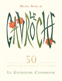 Le Gavroche Cookbook by Michel Roux Jr., 9781409174400