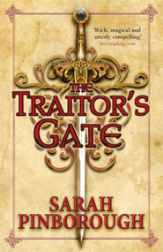 The Traitor's Gate (Book 2) by Sarah Pinborough, 9781473221918