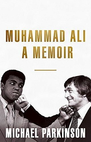 Muhammad Ali: A Memoir - 9781473651500 by Michael Parkinson, 9781473651500