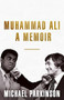 Muhammad Ali: A Memoir - 9781473651500 by Michael Parkinson, 9781473651500