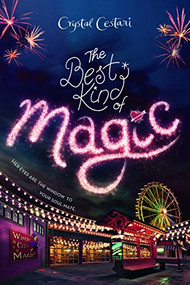 The Best Kind of Magic - 9781484775707 by Crystal Cestari, 9781484775707