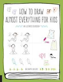 How to Draw Almost Everything for Kids by Naoko Sakamoto, Kamo, 9781631594991