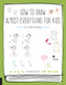 How to Draw Almost Everything for Kids by Naoko Sakamoto, Kamo, 9781631594991