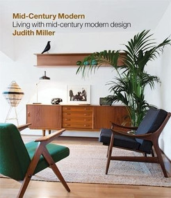 Miller's Mid-Century Modern (Living with mid-century modern design) by Judith Miller, 9781784723750