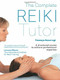 The Complete Reiki Tutor by Tanmaya Honervogt, 9781856753784