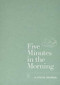 Five Minutes in the Morning by Aster, 9781912023127