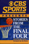 CBS Sports Presents Stories From the Final Four by Matt Fulks, 9781886110977