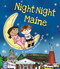 Night-Night Maine by Katherine Sully, Helen Poole, 9781492654957