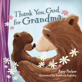 Thank You, God, for Grandma by Amy Parker, 9780718089252