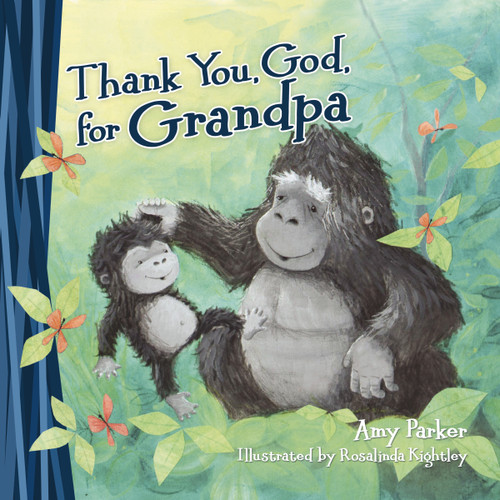 Thank You, God, for Grandpa by Amy Parker, 9780718089290