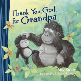 Thank You, God, for Grandpa by Amy Parker, 9780718089290