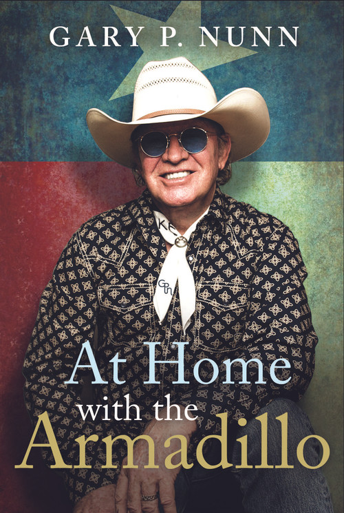 At Home with the Armadillo by Gary P. Nunn, 9781626344877