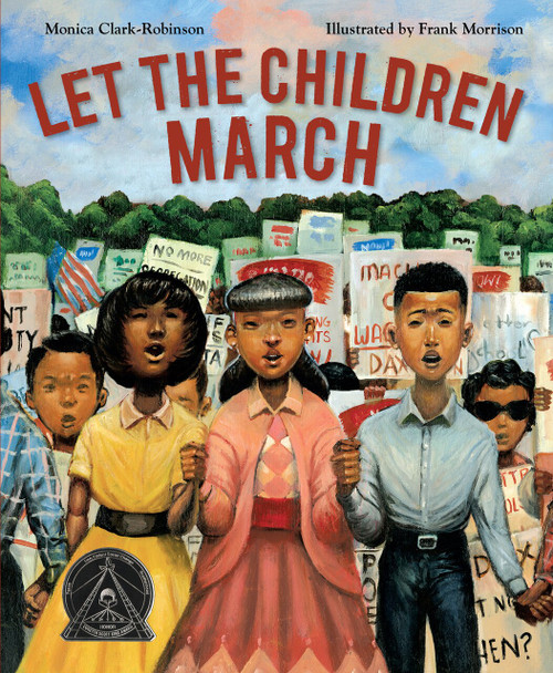 Let the Children March by Monica Clark-Robinson, Frank Morrison, 9780544704527