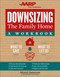 Downsizing the Family Home: A Workbook (What to Save, What to Let Go) by Marni Jameson, 9781454926528