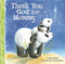 Thank You, God, For Mommy by Amy Parker, 9781400317073
