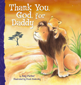 Thank You, God, For Daddy by Amy Parker, 9781400317080