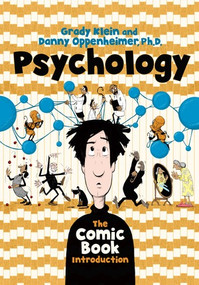 Psychology: The Comic Book Introduction by Danny Oppenheimer, Grady Klein, 9780393351958
