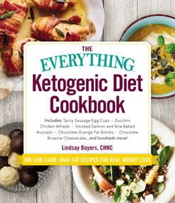The Everything Ketogenic Diet Cookbook by Lindsay Boyers, 9781507206263