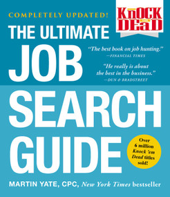 Knock 'em Dead (The Ultimate Job Search Guide) by Martin Yate, 9781507205358