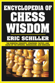 Encyclopedia of Chess Wisdom by Eric Schiller, 9781580423441
