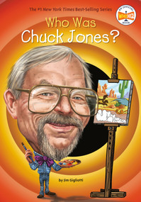 Who Was Chuck Jones? by Jim Gigliotti, Who HQ, John Hinderliter, 9780448488578