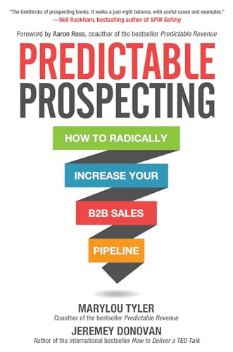 Predictable Prospecting: How to Radically Increase Your B2B Sales Pipeline by Marylou Tyler, Jeremey Donovan, 9781259835643