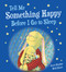 Tell Me Something Happy Before I Go to Sleep (padded board book) by Joyce Dunbar, Debi Gliori, 9781328910684