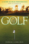 The Mental Game of Golf (A Guide to Peak Performance) by Patrick J. Cohn, PhD, 9780878332816