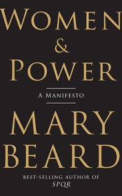 Women & Power (A Manifesto) by Mary Beard, 9781631494758